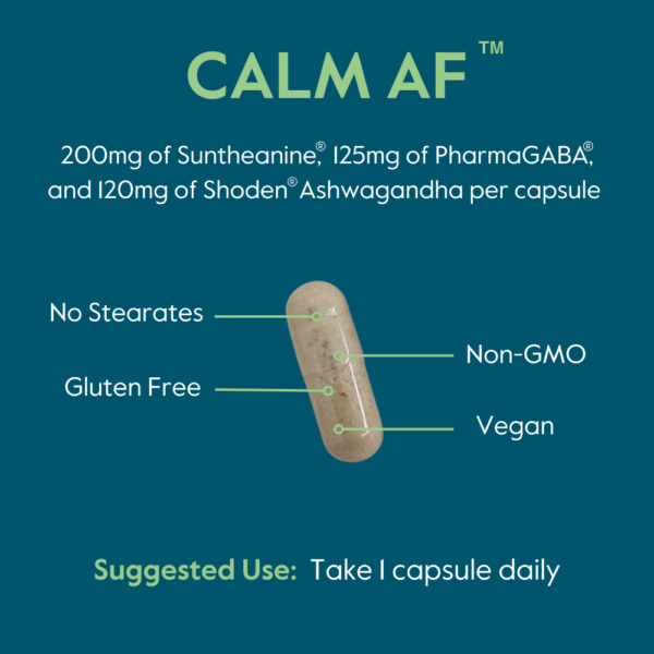 Calm AF (Advanced Formula) with Suntheanine®, PharmaGABA® and Shoden® Ashwagandha - Image 6